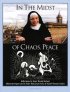 In the Midst of Chaos, Peace