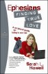 Ephesians: Finding True Love - Heart Stealers Bible Study series for Women