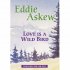 Love Is A Wild Bird - Thoughts for the Day