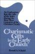 Charismatic Gifts in the Early Church