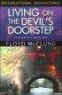 Living on the Devil's Doorstep