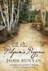 The New Pilgrim's Progress: John Bunyan's Classic Revised for Today with Notes by Warren W. Wiersbe - John Bunyan's Classic Revised for Today with Notes by Warren W. Wiersbe