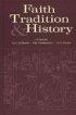 Faith, Tradition and History - Old Testament Historiography in Its Near Eastern Context
