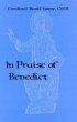 In Praise of St Benedict