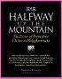 Halfway Up The Mountains - The Error of Premature Claims to the Enlightenment