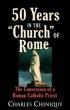 50 Years in the Church of Rome