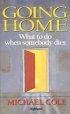Going Home: What to Do When Somebody Dies - What to Do When Somebody Dies