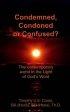 Condemned, Condoned Or Confused?