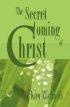 The Secret Coming of Christ