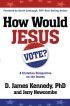 How Would Jesus Vote