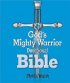 ICB God's Mighty Warrior Devotional Bible: Hardback