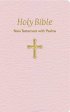 Kjv Baby Bible New Testament with Psalms: Pink, Leatherflex