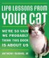 LIFE LESSONS FROM YOUR CAT HB