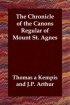 Chronicle Of The Canons Regular Of Mount St. Agnes