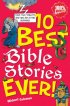 Ten Best Bible Stories Ever