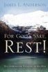 For God's Sake, Rest!