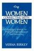 Women Connecting with Women, Equipping Women for Friend-to-Friend Support and Mentoring
