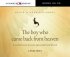 Boy Who Came Back From Heaven Audio CD