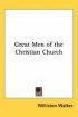 Great Men Of The Christian Church