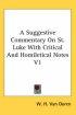 Suggestive Commentary On St. Luke With Critical And Homiletical Notes V1