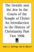 Gentile And The Jew In The Courts Of The Temple Of Christ