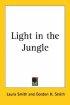 Light in the Jungle