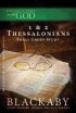 Encounters with God: 1 & 2 Thessalonians - Blackaby Bible Study Series