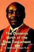 Dynamic Birth Of The New Testament