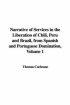 Narrative Of Services In The Liberation Of Chili, Peru And Brazil, From Spanish And Portuguese Domination, Volume 1
