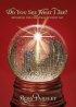 Do You See What I See - Exploring the Christmas of Every Day