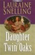 Daughter of Twin Oaks : Book 1: A Secret Refuge