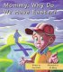 Mommy, Why Do We Have Easter?