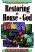 Restoring the House of God