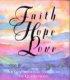 Faith, Hope and Love