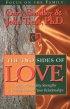 The Two Sides of Love: What Strengthens Affection, Closeness and Lasting Commitment : With Study Guide