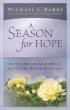 A Season for Hope: Daily Encouragement For Your Fight Against Cancer - Daily Encouragement for Your Fight Against Cancer