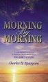 Morning by Morning: A Contemporary Version of a Devotional Classic Based on the King James Version - A Contemporary Version of a Devotional Classic Based on the King James Version