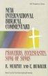 Proverbs, Ecclesiastes, Song of Songs : Vol 12 : New International Biblical Commentary