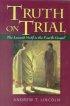 Truth on Trial - The Lawsuit Motif in the Fourth Gospel