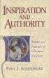 Inspiration and Authority: Nature and Function in Christian Scripture - Nature and Function in Christian Scripture