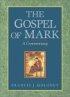 The Gospel of Mark: A Commentary - A Commentary