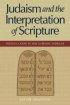 Judaism and the Interpretation of Scripture: Introduction to the Rabbinic Midrash - Introduction to the Rabbinic Midrash