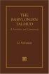 The Babylonian Talmud: a Translation and Commentary 22 Vols - A Translation and Commentary