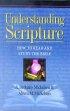 Understanding Scripture - How to read and study the Bible