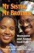 My Sister, My Brother