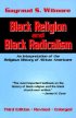 Black Religion and Black Radicalism - Interpretation of the Religious History of Black Americans