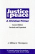 Justice and Peace: A Christian Primer - A Christian Primer