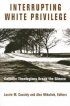 INTERRUPTING WHITE PRIVILEGE PB