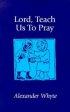 Lord, Teach Us To Pray - Sermons on Prayer