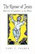 Humor Of Jesus - Sources of Laughter in the Bible